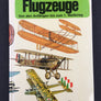Flugzeuge —  Von den Anfängen bis zum 1. Weltkrieg