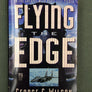 FLYING THE EDGE — IN THE COCKPIT WITH NAVY TEST PILOTS