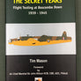 THE SECRET YEARS — Flight Testing at Boscombe Down 1939-1945