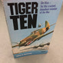 TIGER TEN — On Hire - for the craziest, bloodiest mission of the War