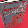 DESIGN FOR AIR COMBAT (Discusses the shape and aerodynamic design of combat aircraft)