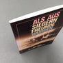 ALS AUS SIEGERN FREUNDE WURDEN — Das Buch dokumentiert die dramatischen 462 Tage der Blockade Berlins —