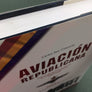 AVIACIÓN REPUBLICANA — TOMO I — Desde el Alzamiento hasta la primavera de 1937