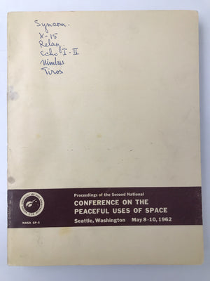 Proceedings of the Second National CONFERENCE ON THE PEACEFUL USES OF SPACE, Seattle, Washington ( May 8th - 10th, 1962 )