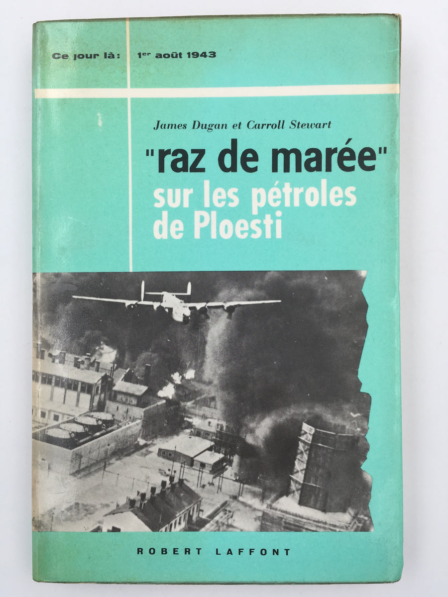 « Raz de marée » sur les pétroles de Ploesti