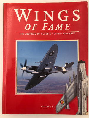Wings of Fame : THE JOURNAL OF CLASSIC COMBAT AIRCRAFT, VOLUME 9