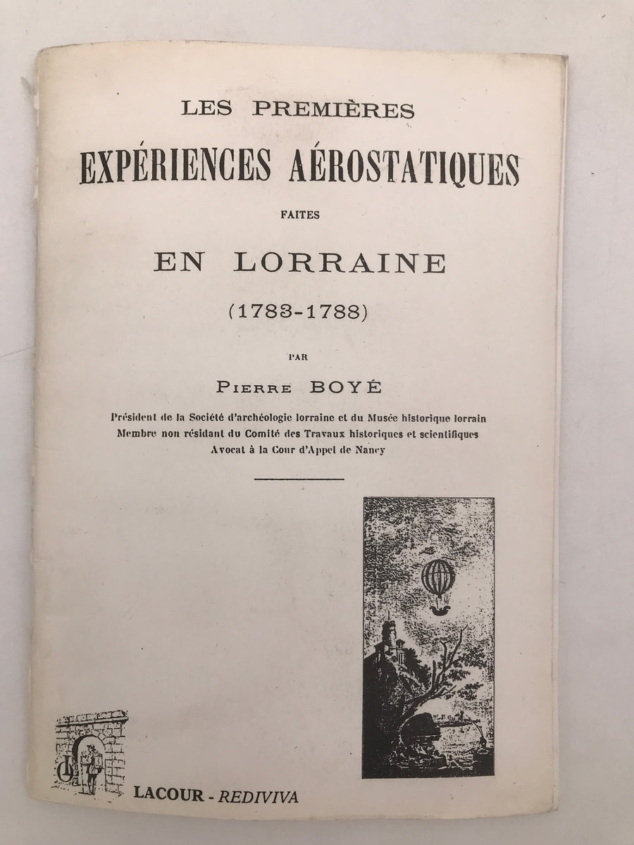 LES PREMIÈRES EXPÉRIENCES AÉROSTATIQUES FAITES EN LORRAINE (1783-1788)