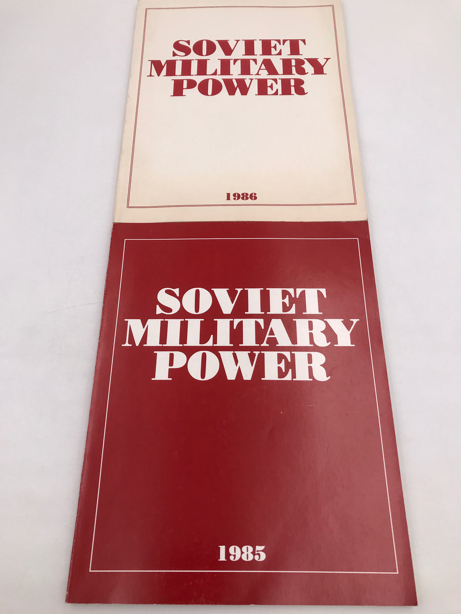 SOVIET MILITARY POWER 1985 & 1986 (2 volumes)