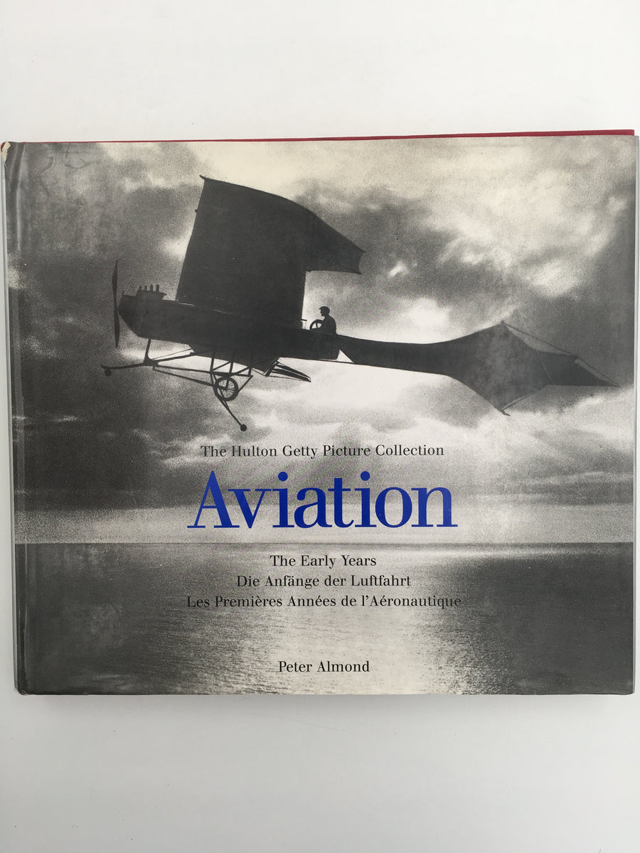 Aviation : The Early Years, Die Anfänge der Luftfahrt, Les Premières Années de l'Aéronautique