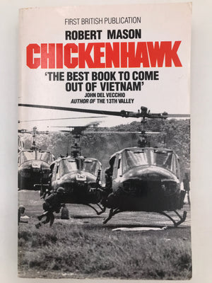 CHICKENHAWK "THE BEST BOOK TO COME OUT OF VIETNAM"