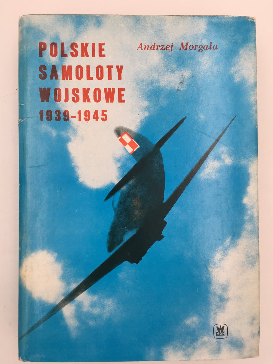 POLSKIE SAMOLOTY WOJSKOWE, 1939 - 1945