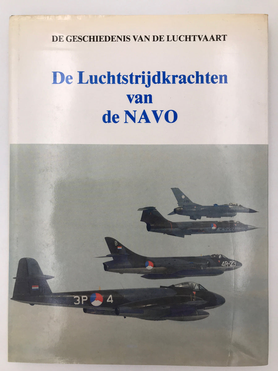 De luchtstrijdkrachten van de NAVO (DE GESCHIEDENIS VAN DE LUCHTVAART)