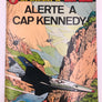 LES AVENTURES DE BUCK DANNY - ALERTE À CAP KENNEDY !  (E.O., 1965)