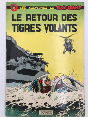 ** RARE **  LES AVENTURES DE BUCK DANNY - LE RETOUR DES TIGRES VOLANTS (E.O., 1962)
