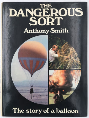 THE DANGEROUS SORT : The story of a balloon