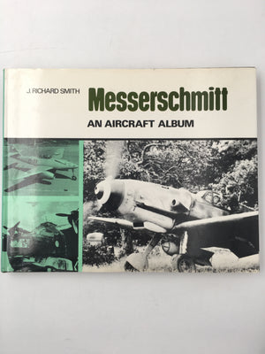 Messerschmitt : AN AIRCRAFT ALBUM