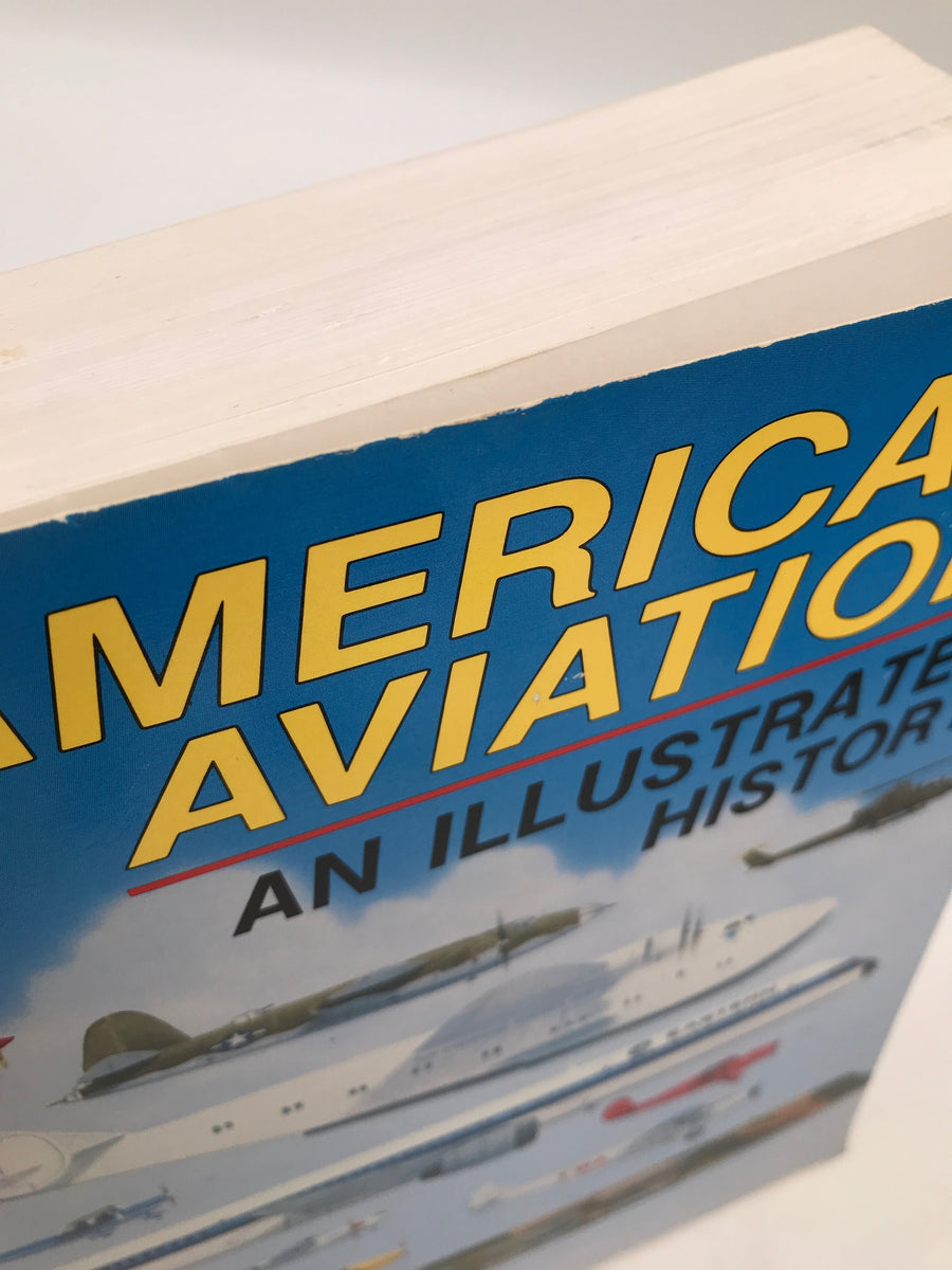 AMERICAN AVIATION AN ILLUSTRATE HISTORY