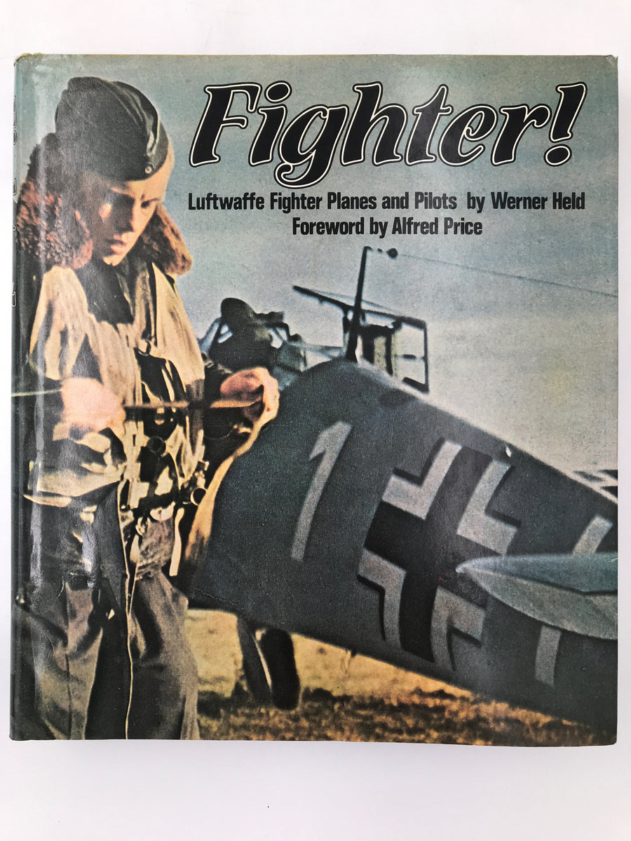 FIGHTER ! : Luftwaffe Fighter Planes and Pilots