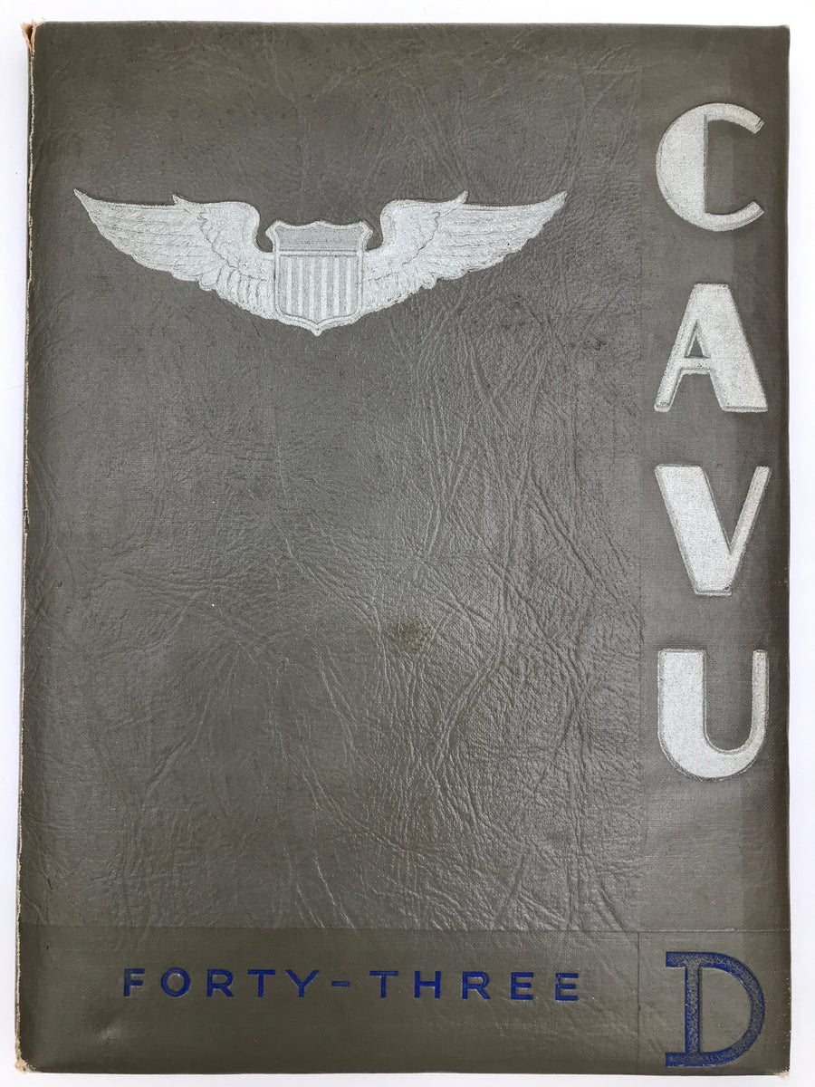 [YEARBOOK] CAVU - CLASS 43-D / GOODFELLOW FIELD (WWII)