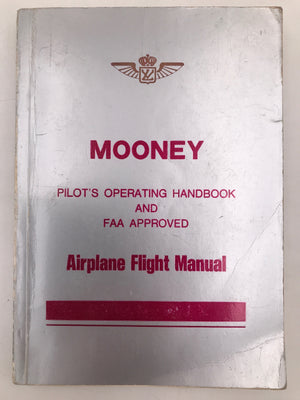 MOONEY M20J - PILOT'S OPERATING HANDBOOK AND FAA APPROVED - AIRPLANE FLIGHT MANUAL