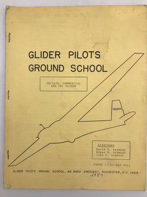 GLIDER PILOTS GROUND SCHOOL - PRIVATE, COMMERCIAL AND CFI GLIDER