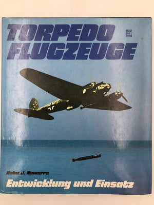 Torpedo Flugzeuge Entwicklung und Einsatz