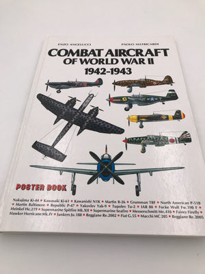 COMBAT AIRCRAFT OF WORLD WAR II 1942-1943 (EXTRA LARGE FORMAT - POSTER BOOK 28 cm x 39 cm)