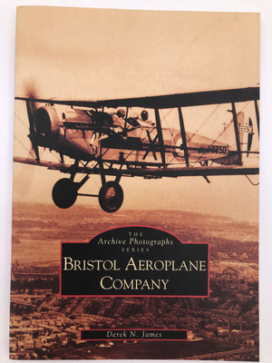 BRISTOL AEROPLANE COMPANY - THE ARCHIVE PHOTOGRAPHS SERIES