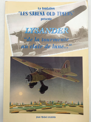 LYSANDER « de la tourmente au clair de lune » publié par la fondation « LES SABENA OLD TIMERS »