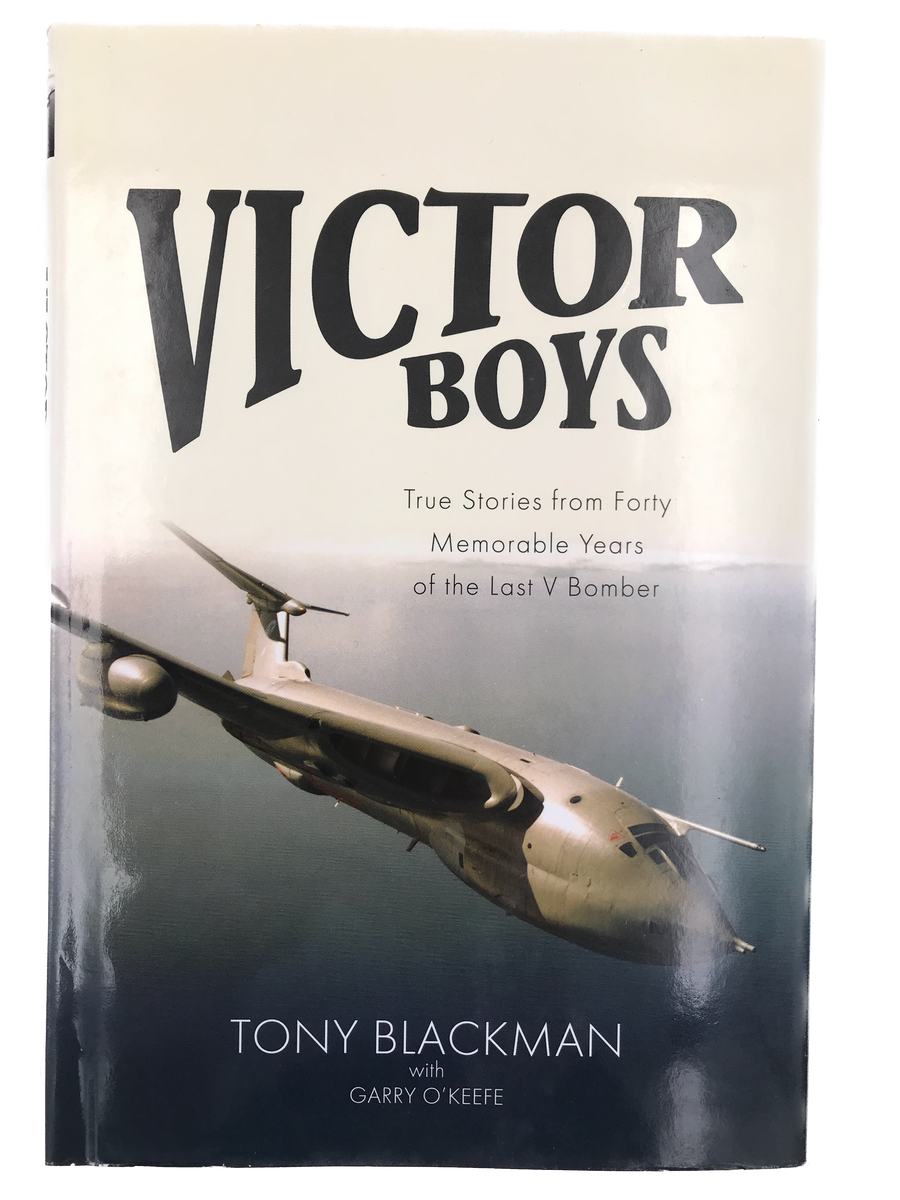 VICTOR BOYS: TRUE STORIES FROM FORTY MEMORABLE YEARS OF THE LAST V BOMBER