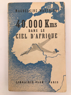 40.000 Kms DANS LE CIEL D'AFRIQUE (prix réduit)