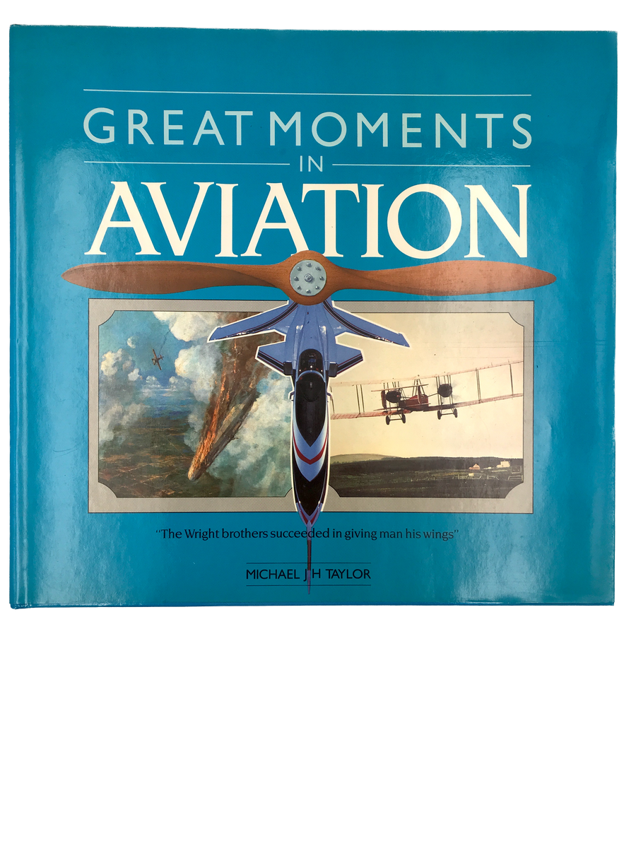 GREAT MOMENTS IN AVIATION