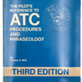 THE PILOTS REFERENCE TO ATC - PROCEDURES AND PHRASEOLOGY [Third edition]