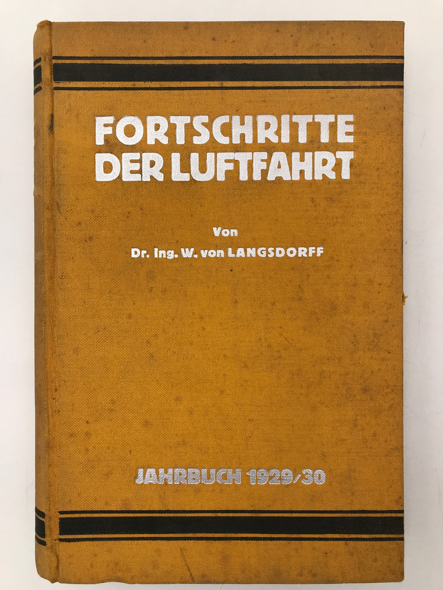 FORTSCHRITTE DER LUFTFAHRT, JAHRBUCH 1929 / 30 (Used acceptable, see photos 50% discount)