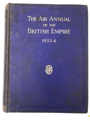 The Air Annual of the British Empire, 1933 - 4 ( Volume V )