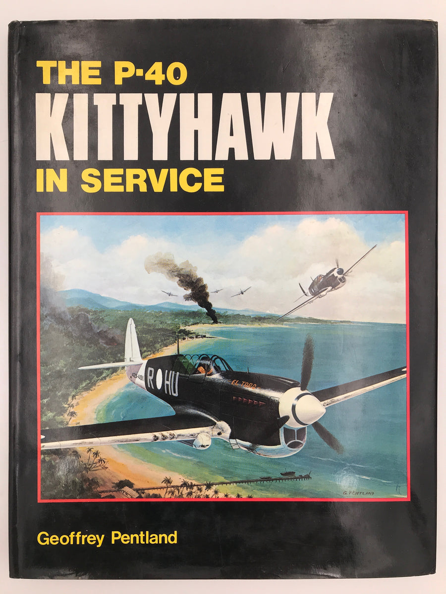 THE P - 40 KITTYHAWK IN SERVICE