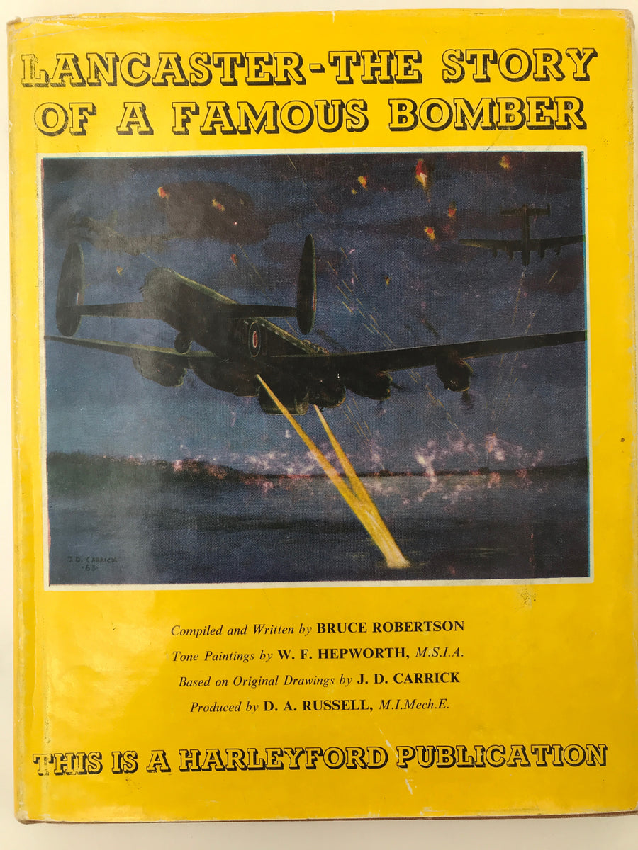 LANCASTER - THE STORY OF A FAMOUS BOMBER
