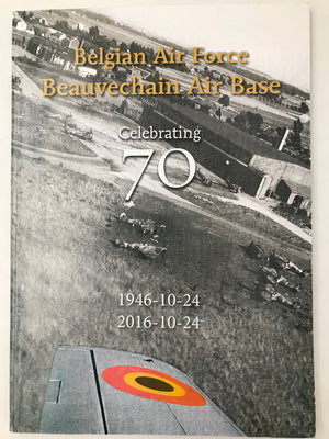 Belgian Air Force Beauvechain Air Base Celebrating 70