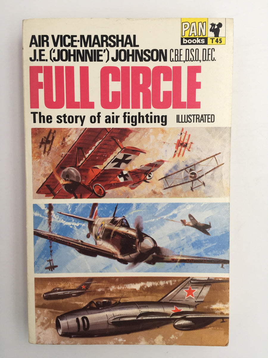 FULL CIRCLE : The story of air fighting