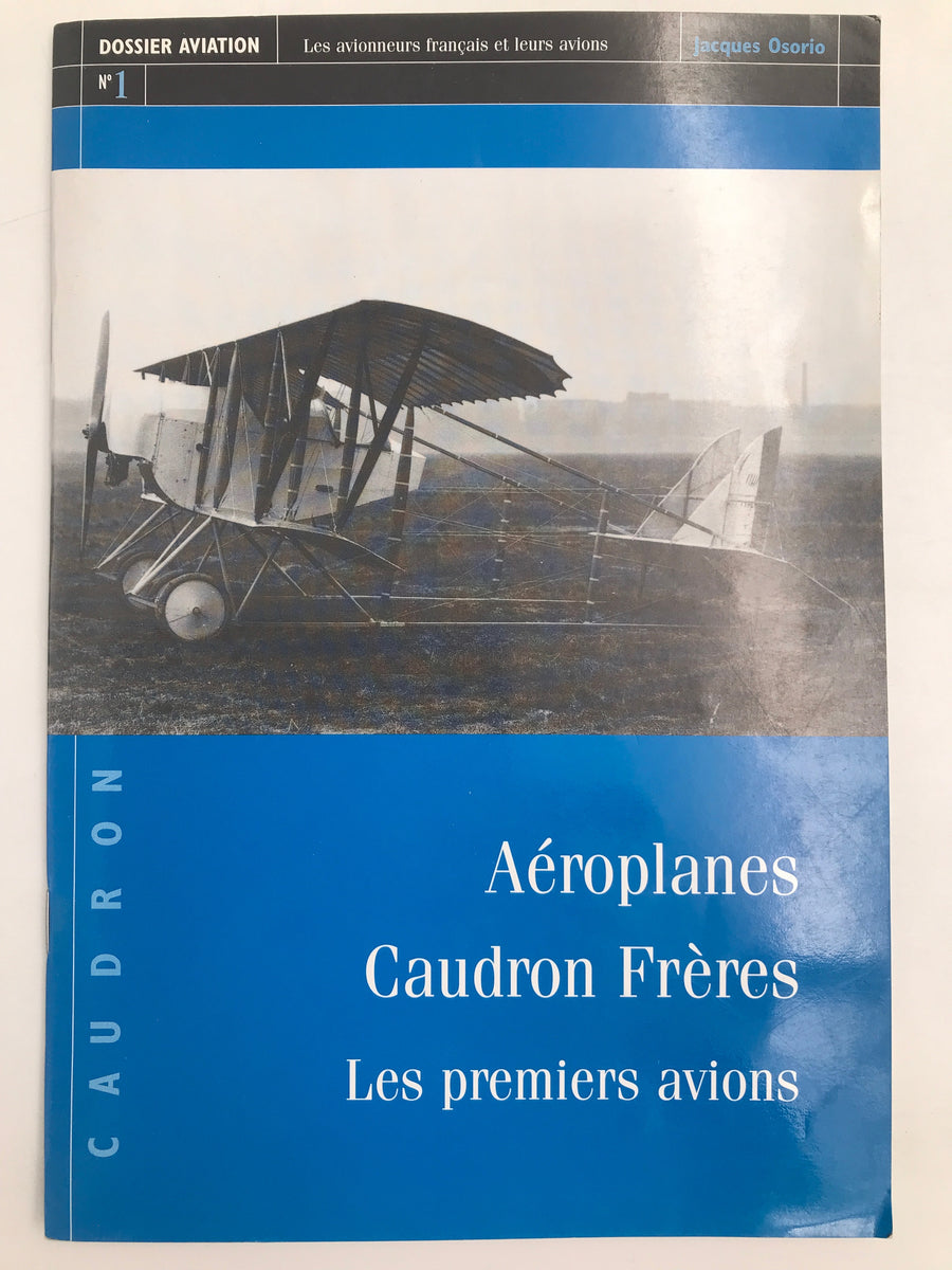 N° 1 - Aéroplanes Caudron Frères - Les premiers avions -
