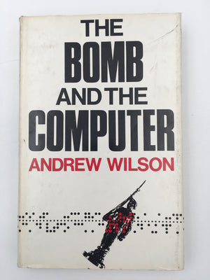 THE BOMB AND THE COMPUTER