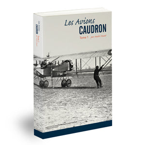 TOP OFFER "Les Avions Caudron" - T1 ***** DERNIERS EXEMPLAIRES *****  25 au lieu de 79