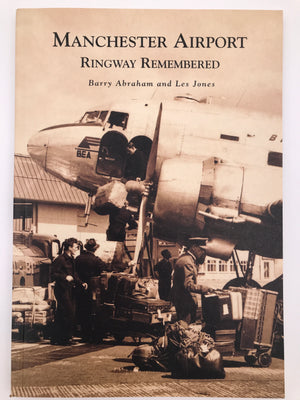 MANCHESTER AIRPORT RINGWAY REMEMBERED