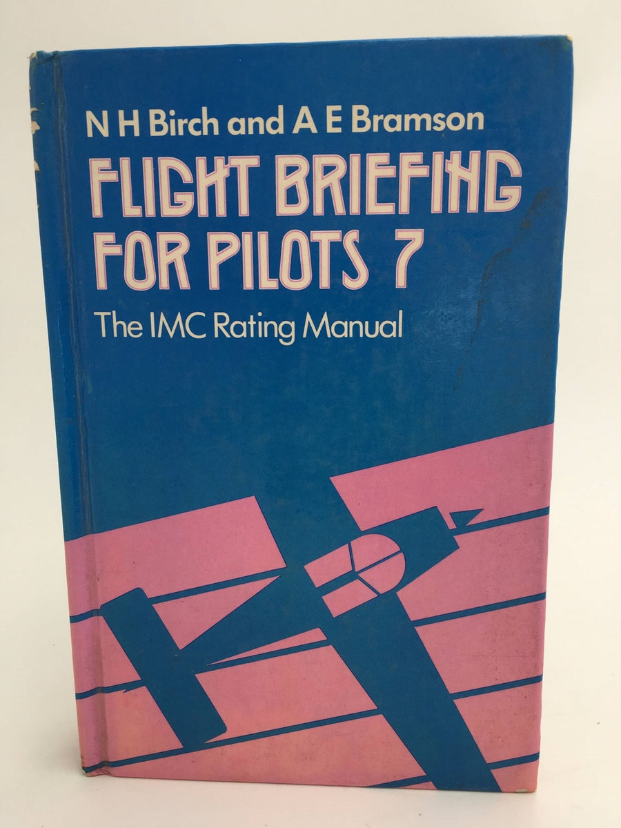 Flight briefing for pilots – Volume 7