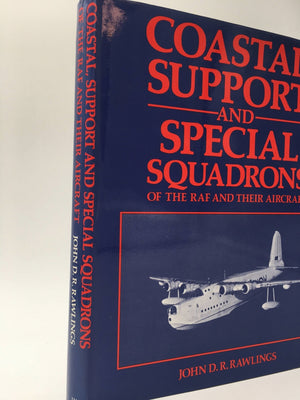 Coastal Support and Special Squadrons of the RAF and their aircraft