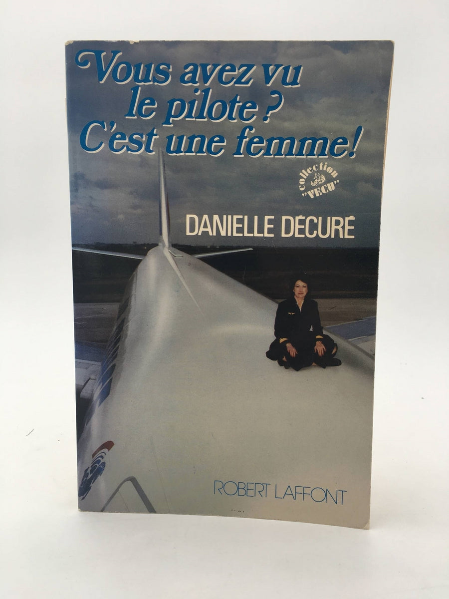 Vous avez vu le pilote ? C'est une femme !