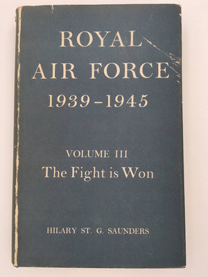ROYAL AIR FORCE 1939-1945 Vol 3 The Fight is Won