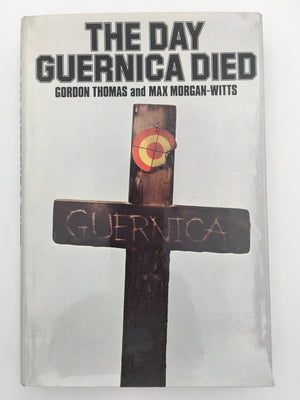 THE DAY GUERNICA DIED