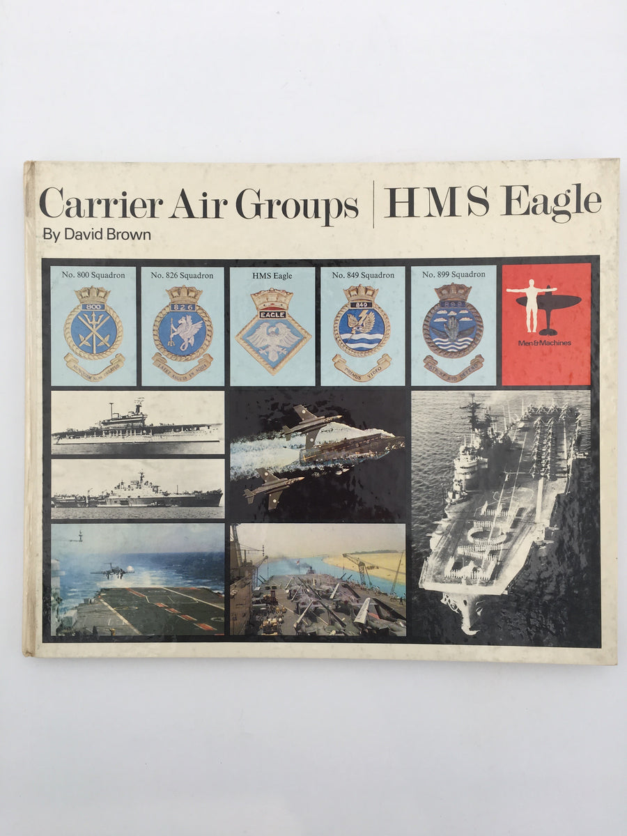 Carrier Air Groups / HMS Eagle, Volume One