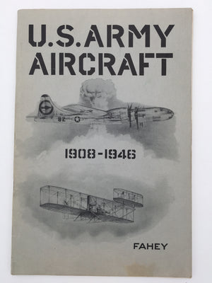 U.S. ARMY AIRCRAFT, 1908 - 1946